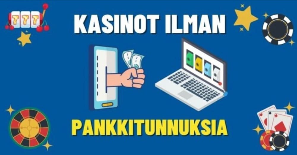 Nettikasino ilman tunnistautumista